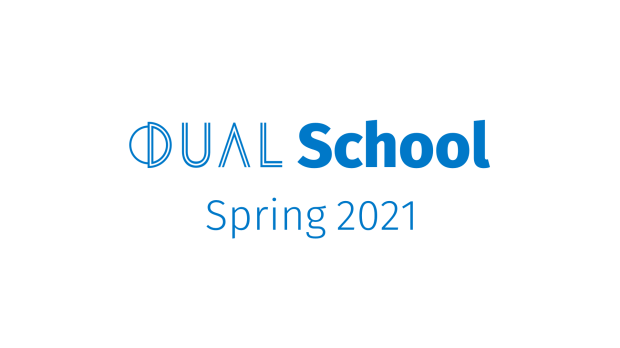 DUAL School | Spring Edition